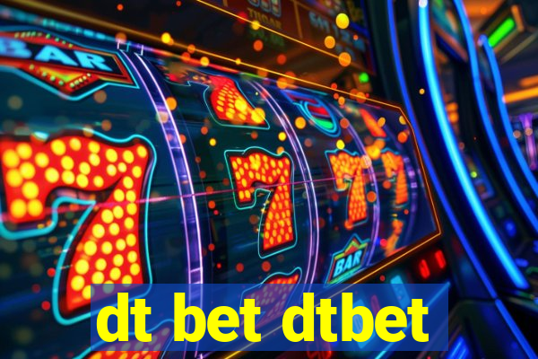 dt bet dtbet